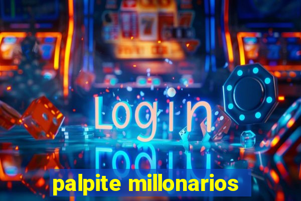 palpite millonarios